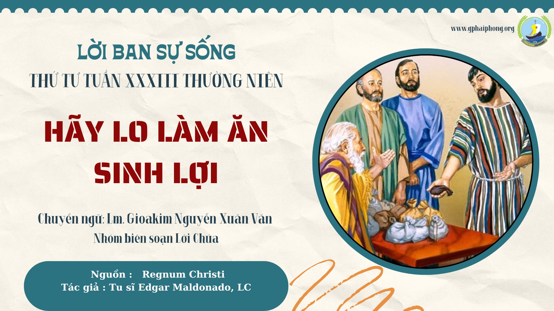 Lời ban Sự sống: Hãy lo làm ăn sinh lợi_Thứ Tư Tuần XXXIII Thường niên